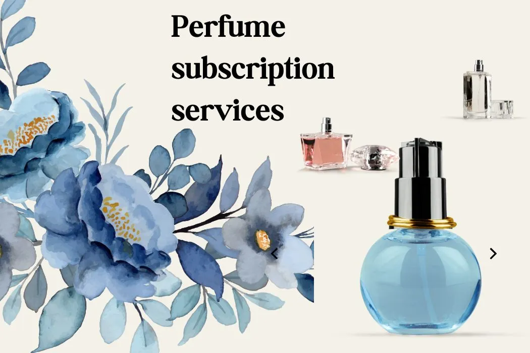 Perfume subscription services